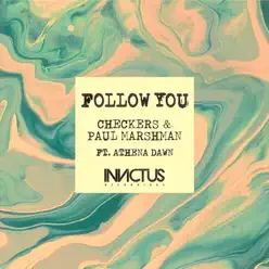 Follow You (feat. Athena Dawn) - Single - Checkers Follow You (feat. Athena Dawn) - Single - Checkers