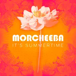 It's Summertime - EP - Morcheeba