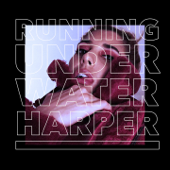 Running Underwater - Harper