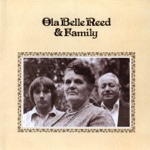 Ola Belle Reed & Family