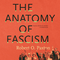 Robert O. Paxton - The Anatomy of Fascism artwork