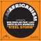Steel Storm (feat. Ladysmith Black Mambaso) - Africanism & Bob Sinclar lyrics