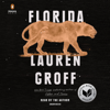 Florida (Unabridged) - Lauren Groff