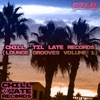 Chill 'Til Late Records (Lounge Grooves, Vol. 1)