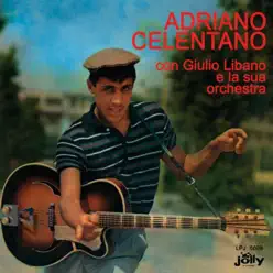 Adriano Celentano con Giulio Libano e la sua orchestra - Adriano Celentano
