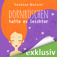 Vanessa Mansini - Dornröschen hatte es leichter artwork