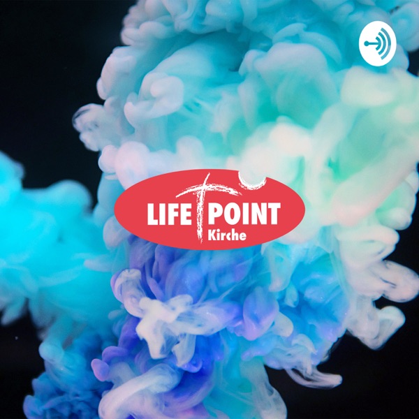 Lifepoint Kirche Obersulm Predigtpodcast Lifepoint Kirche Obersulm Predigtpodcast