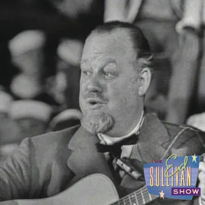 The Ballad of Davy Crockett (Performed Live On The Ed Sullivan Show 5/22/55) - Single - Burl Ives