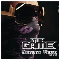 Camera Phone (feat. Ne-Yo, Lil Wayne) - Single - The Game