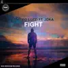 Stream & download Fight (feat. JDKA) - Single