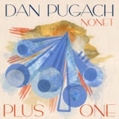 Dan Pugach Nonet - Jolene