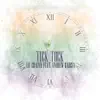 Tick Tock (feat. Andrew Garcia) - Single album lyrics, reviews, download