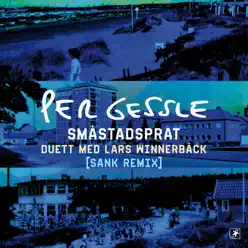 Småstadsprat (Sank Remix) [feat. Lars Winnerbäck] - Single - Per Gessle