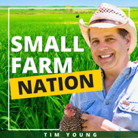 Small Farm Nation: Farming | Marketing | Homesteading podcast