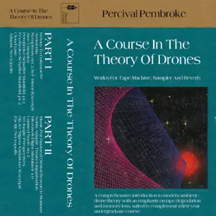 last ned album Percival Pembroke - A Course In The Theory Of Drones