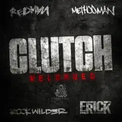 Clutch Reloaded - Single by Rockwilder, Erick Sermon & Method Man album reviews, ratings, credits