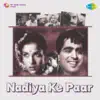 Nadiya Ke Paar (Original Motion Picture Soundtrack) album lyrics, reviews, download