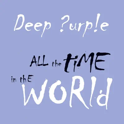All the Time in the World (Digital Special Edition) (Live) - EP - Deep Purple