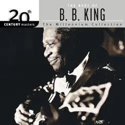 20th Century Masters - The Millennium Collection: Best of B.B. King - B.B. King