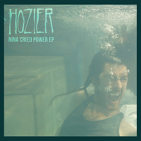 Hozier - Nina Cried Power - EP artwork