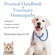 Wendy Thacher Jensen - Practical Handbook of Veterinary Homeopathy: Healing Our Companion Animals from the Inside Out (Unabridged)