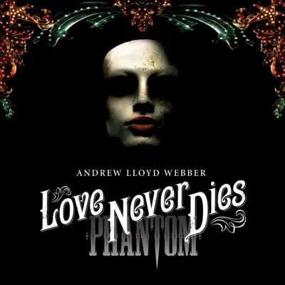 Love Never Dies (Japan Version) - Andrew Lloyd Webber