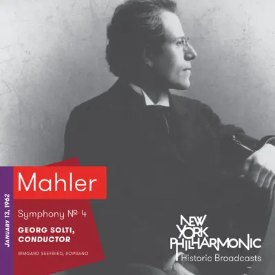 Mahler: Symphony No. 4 (Recorded 1962) - New York Philharmonic