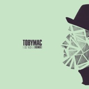 I just need U. - TobyMac