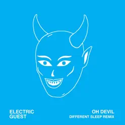 Oh Devil (feat. Devin Di Dakta) [Different Sleep Remix] - Single - Electric Guest