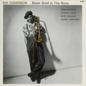 Ray Anderson - I Don't Want to Set the World On Fire