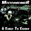 6 Songs 'Til Silence - EP