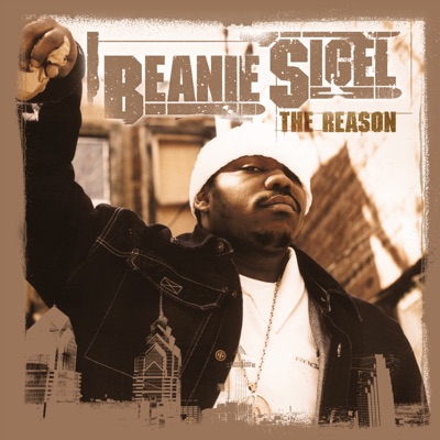 The Reason - Beanie Sigel