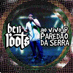 Ao Vivo @ Paredão da Serra - EP - Ben Roots