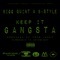 Keep It Gangsta (feat. B-Style) - Bigg Quint lyrics