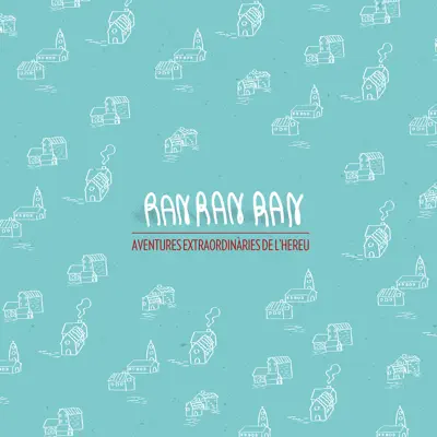 Aventures extraordinàries de l'hereu - EP - Ran Ran Ran
