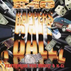 Rapper's Ball (feat. Too $hort & K-Ci) - Single - E-40