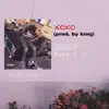 Xoxo - Single album lyrics, reviews, download