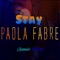 Stay (Spanish Version) - Paola Fabre lyrics