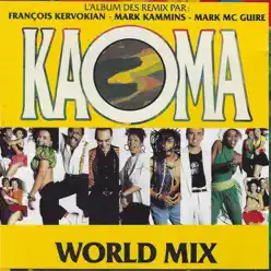 World Mix (feat. François Kervokian, Mark Kammins & Mark MC Guire) [Remix Album] - Kaoma