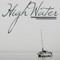 High Water (feat. Juliette Reilly) - PFV lyrics
