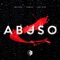 Abuso (feat. Farruko & Lary Over) - Brytiago lyrics