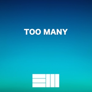 Too Many - Single