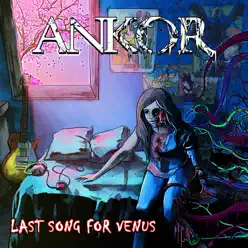 Last Song For Venus - Ankor