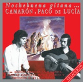 Nochebuena Gitana Con Camarón y Paco de Lucia (Remastered) artwork