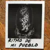 Ritmo De Mi Pueblo - Single album lyrics, reviews, download