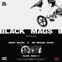 Black Mags, Pt. II - Single - The Cool Kids Black Mags, Pt. II - Single - The Cool Kids
