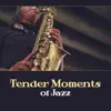 Tender Moments of Jazz – Perfect Day, Early with Jazz Music, Pleasant Feelings, Enjoy Everyday album lyrics, reviews, download