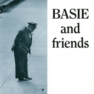 Count Basie and Friends - Count Basie