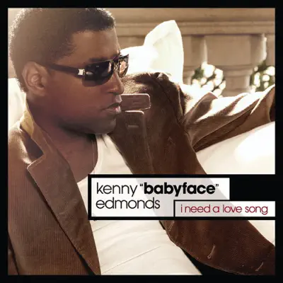 I Need a Love Song - Single - Babyface