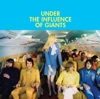 Under the Influence of Giants (Bonus Track) artwork